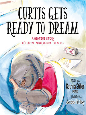 cover image of Curtis Gets Ready to Dream